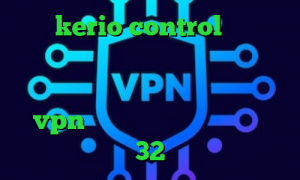 خرید kerio control فیلترشکن قوی برای کامپیوتر برنامه کاهش پینگ کامپیوتر وی پی ان از کشور کنیا خرید vpn گادنت دانلود کانکشن کریو 32