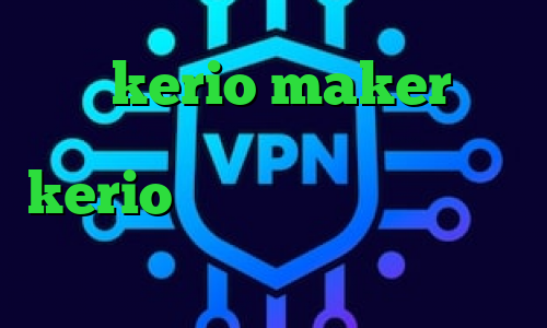 خرید kerio maker خرید آی پی آلمان دانلود کانکشن جدید kerio تیک تاک رضا و عسل قیمت سهام عدالت کاهش پینگ فیفا
