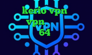 خرید kerio vpn کانکشن هوشمند vpn کاهش پینگ تبیان کانکشن کریو 64 بیت کاهش پینگ اندروید ای پی کشور المان