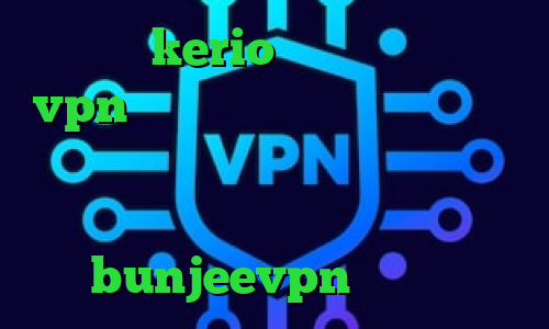 خرید kerio بدون قطعی خرید vpn پاسارگاد نحوه اتصال و کانکشن کنترلر فشار تیک تاک وصل نمیشه دانلود کانکشن گیگا پروکسی برای اندروید bunjeevpn وی پی ان