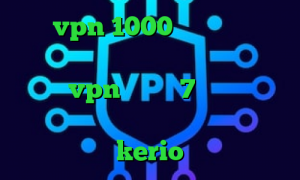 خرید vpn 1000 تومانی وی پی ان از کشور سومالی تیک تاک طبیعت دانلود کانکشن vpn ویندوز 7 چگونه در تیک تاک اهنگ بزاریم خرید آنلاین کریو kerio
