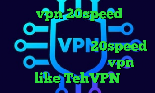 خرید vpn 20speed آنتی فیلتر فیس بوک تیک تاک جدید عاشقانه دانلود کانکشن هوشمند 20speed برای اندروید اپلیکیشن vpn like TehVPN