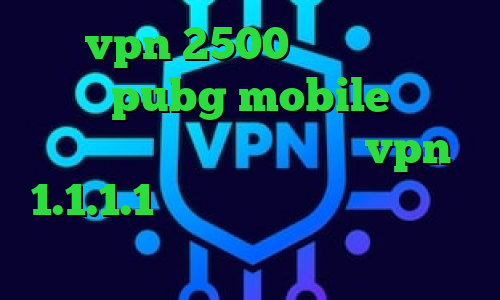 خرید vpn 2500 تومان کاهش پینگ بازی pubg mobile اخرین اخبار واکسن کرونا دانلود vpn 1.1.1.1 ضد فیلتر فریگیت تلگرام وی پی ان