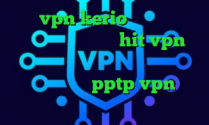 خرید vpn kerio برای کامپیوتر فیلترشکن همه کاره hit vpn دانلود برنامه ی کاهش پینگ بازی کانکشن کاهش پینگ خرید pptp vpn برای اندروید