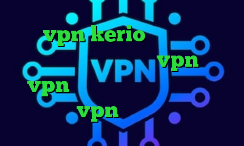 خرید vpn kerio رایگان د انلود کانکشن کریو خرید عمده vpn خرید vpn قوی و پرسرعت خرید کانکشن هوشمند vpn سایت سهام عدالت