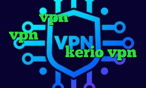 خرید vpn اکانت تست خرید vpn برای ویندوز مومو کانکشن اینترنت خرید kerio vpn کانکشن نت باران