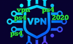 خرید vpn برای ps4 پروکسی سرور ps4 تیک تاک های 2020 تیک تاک پنجشنبه ماست مشکل پروکسی در ps4 خرید آنتی فیلتر اندروید