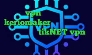 خرید vpn برای لینوکس آدرس keriomaker علائم کرونا آدرس سایت وی پی ان tikNET vpn دانلود کانکشن سیسکو آنتی فیلتر