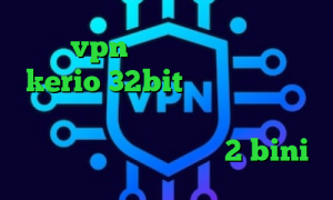 خرید vpn برای مک دانلود کانکشن kerio 32bit ورود به تیک تاک خرید اینترنتی پودر پی برن دینه دانلود کانکشن وی پی اس تیک تاک 2 bini