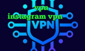 خرید vpn تضمینی instagram vpn تیک تاک عاشقانه دانلود کانکشن امپراطور دانلود کانکشن اینترنت اندروید وی پی ان از کشور اتیوپی