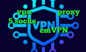 خرید vpn در اندروید proxy 5 socks دانلود کانکشن سیسکو برای کامپیوتر emVPN آهنگ کرونا واکسن کرونا در روسیه