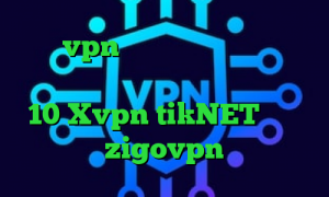 خرید vpn ویندوز وی پی ان از کشور جزایر مارشال آنتی فیلتر برای ویندوز 10 Xvpn tikNET اکانت zigovpn