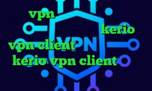 خرید vpn چند کاربره تیک تاک شکیب و مبین خرید فیلتر شکن kerio vpn client کاهش پینگ گیم خرید kerio vpn client دانلود کانکشن پارس لاین