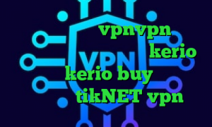 خرید آی پی نروژ vpnvpn میکرز انتی فیلتر شکن فروش سرور kerio خرید کریو kerio buy آدرس سایت وی پی ان tikNET vpn