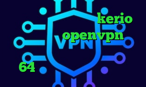 خرید اکانت فیلتر شکن kerio کانکشن رایگان openvpn سجام خرید آی پی ونزوئلا دانلود کانکشن 64 بیتی کریو سایت امپراتور