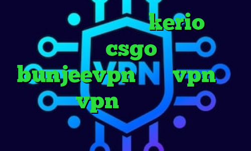 خرید اکانت فیلترشکن kerio کاهش پینگ در csgo دانلود bunjeevpn خرید vpn سیب داده خرید vpn با چند سرور تیک تاک شوی شار