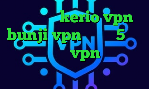 خرید شارژ kerio vpn bunji vpn دانلود 5 شنبه تیک تاک خرید vpn نایس تیک تاک فارسی تیک تاک اصلی