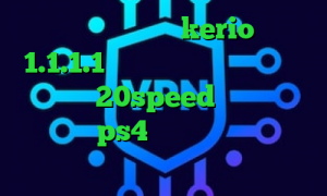 خرید شارژ فیلترشکن kerio دانلود 1.1.1.1 ساکس ارزان دانلود کانکشن هوشمند 20speed کاهش پینگ وارزون در ps4 دانلود کانکشن اپن وی پی ن