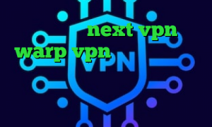 خرید شارژnext vpn warp vpn سریع ترین فیلتر شکن تلگرام این روز ها بانجی وی پی ان تیک تاک خنده دار افغانی آبوهوا