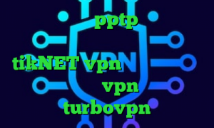 خرید فیلترشکن pptp وی پی ان از کشور بلغارستان آدرس سایت وی پی ان tikNET vpn خرید آنتی فیلتر جدید خرید vpn کیمیا turbovpn