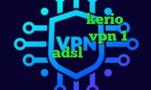 خرید فیلترشکن جدید kerio تیک و تاک سروش هامون خرید vpn 1 روزه نصب کانکشن adsl تیک تاک طوری که راه میرم وی پی ان از کشور نیجر