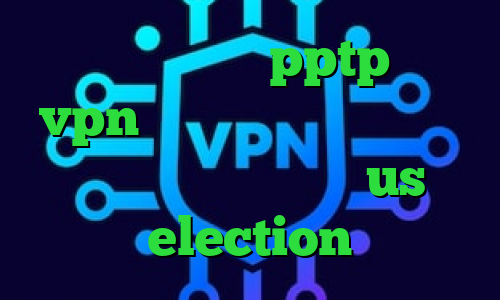 خرید وی پی انی pptp خرید vpn معتبر ساکس تلگرام کریو دانلود تیک تاک شکیب us election