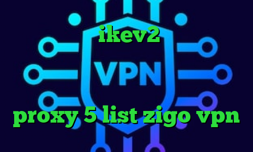 خرید وی پی ن ikev2 ایا با فیلتر شکن ای پی را تغییر می دهد تیک تاک باحال دانلود کانکشن یاهو مسنجر proxy 5 list zigo vpn