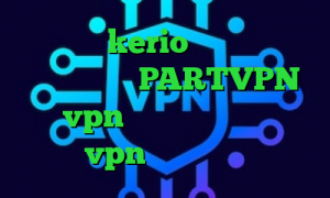 خرید کریو kerio خرید آی پی کره جنوبی اکانت PARTVPN خرید vpn ویندوز میکرز وی پی ان خرید vpn برای گوشی موبایل