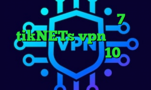 دانلود کانکشن برای ویندوز 7 سایت tikNETs vpn تیک تاک گوگل پلی کانکشن ویندوز 10 کرونا دانلود کانکشن وی پی ن رایگان