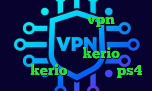 دانلود کانکشن خام vpn دانلود کانکشن کریو برای لینوکس سجام خرید آنلاین فیلترشکن kerio خرید شارژ kerio پروکسی روی ps4