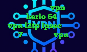 دانلود کانکشن زرین vpn دانلود کانکشن kerio 64 بیتی خرید vpn l2tp ipsec فیلترشکن ایفون 7 کانکشن رایگانvpn کانکشن اینترنت هوشمند