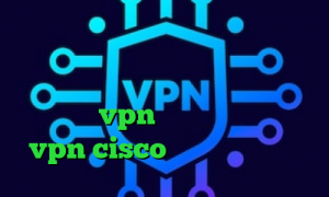 دانلود کانکشن سیسکو برای لینوکس وی پی ان از کشور الجزایر دانلود فیلتر شکن ط رحد خرید vpn از سایت معتبر خرید vpn cisco آنتی فیلتر گارنا
