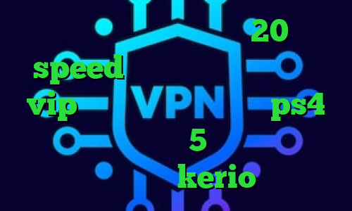 دانلود کانکشن هوشمند 20 speed دسترسی به تیک تاک سایت vip وی پی ان پروکسی برای ps4 خرید پلی استیشن 5 خرید آنلاین فیلترشکن kerio