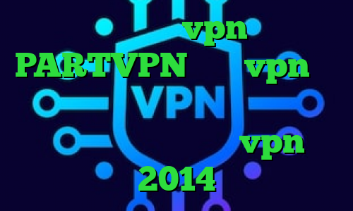 ساخت اپلیکیشن vpn دانلود PARTVPN خرید vpn تست رایگان خرید آی پی ثابت ایرانسل میکرز وی پی ان خرید vpn 2014