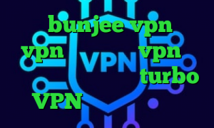 سایت bunjee vpn خرید vpn دولتی خرید vpn از درسانت تیک تاک گریم turbo VPN خرید آی پی آلمان