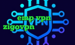 عالی و جدید تیک تاک من اونجا بودم emp vpn اپلیکیشن zigovpn کریو برای اندروید کاهش پینگ نامحدود