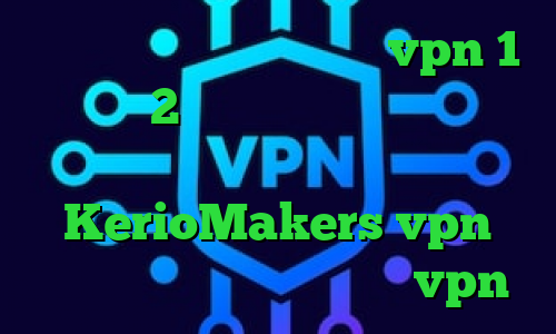 فیلترشکن جدید فانوس خرید vpn 1 ماهه متن 2بینی تیک تاک تیک تاک غمگین نیکا آدرس سایت وی پی ان KerioMakers vpn دانلود کانکشن هوشمند پارس vpn