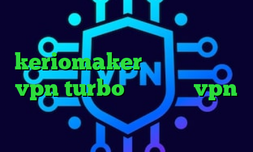 فیلترشکن لنترن نسخه ویندوز اکانت keriomaker دانلود اپلیکیشن vpn turbo خرید شارز vpn آنتی فیلتر تلگرام تیک تاک صدای ساعت