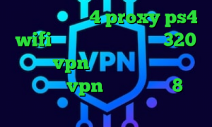 فیلترشکن نسخه 4 proxy ps4 wifi سامان جلیلی تیک تاک 320 خرید vpn پارس آنلاین دانلود کانکشن vpn برای ویندوز 8 فیلترشکن هات اسپات نسخه ویندوز