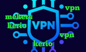 فیلترشکن گوگل کروم اندروید vpn mekers دانلود کانکشن فیلترشکن kerio کاهش پینگ سرور اروپا تیک تاک صدا خرید فیلترشکن vpn kerio
