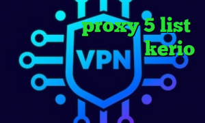 مفید آنلاین proxy 5 list خرید اینترنتی فیلتر شکن kerio وی پی ان از کشور قبرس تغییر ای پی کشور فیلترشکن جهت ورود به تلگرام