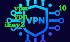 میکرزvpn کانکشن ویندوز 10 خرید vpn و کانکشن خرید اکانت ikev2 یوردیجیتال ا تیک تاک ساکس پرسرعت