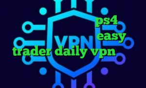 نحوه استفاده پروکسی در ps4 چگونه در تیک تاک دوئت کنیم easy trader daily vpn ای پی کشور المان تیک تاک فرزانه