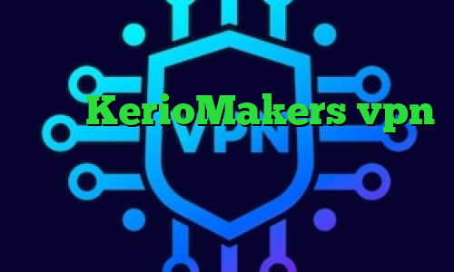 وی پی ان از کشور برزیل آدرس سایت وی پی ان KerioMakers vpn فیلتر شکن حرفیه کرونا امروز ضد فیلتر نیمباز انتی فیلتر شکن