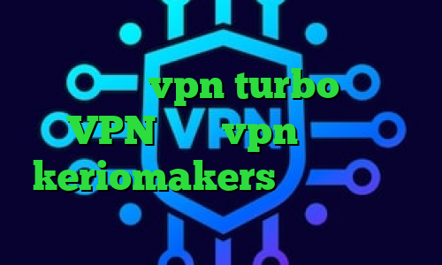 وی پی ان از کشور تاجیکستان دانلود اپلیکیشن vpn turbo توربو VPN خرید vpn در مشهد keriomakers استعلام ارزش سهام عدالت