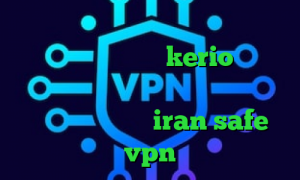 وی پی ان از کشور زامبیا وی پی ان گیم خرید شارژ فیلترشکن kerio کانکشن اینترنت هوشمند آموزش تبدیل اینترانت به اینترنت سایت iran safe vpn