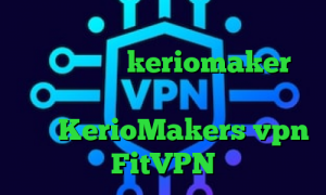 وی پی ان از کشور سودان جنوبی خرید آی پی بلغارستان keriomaker وی پی ان یک فیلتر شکن قوی برای ایفون سایت KerioMakers vpn FitVPN