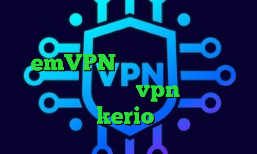 وی پی ان از کشور لیبریا emVPN خرید آی پی رومانی دانلود کانکشن جدید vpn ساکس مخصوص تلگرام خرید kerio برای کامپیوتر