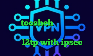 وی پی ان از کشور ویتنام کانکشن هوشمند توربو toosheh واکسن کرونا در ایران فیلترشکن جدید رایگان اندروید خرید l2tp with ipsec