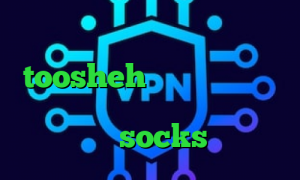 وی پی ان از کشور چاد toosheh مثلث زرد کانکشن واکسن کرونا چین تیک تاک خواننده فیلترشکن socks تلگرام